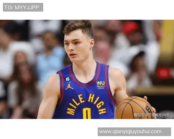 掘金计划提前续约布劳恩五年合同价值125亿看重其攻防能力